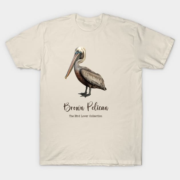 Brown Pelican - The Bird Lover Collection T-Shirt by goodoldvintage